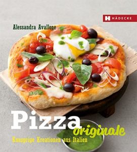 Pizza Rezepte Originale